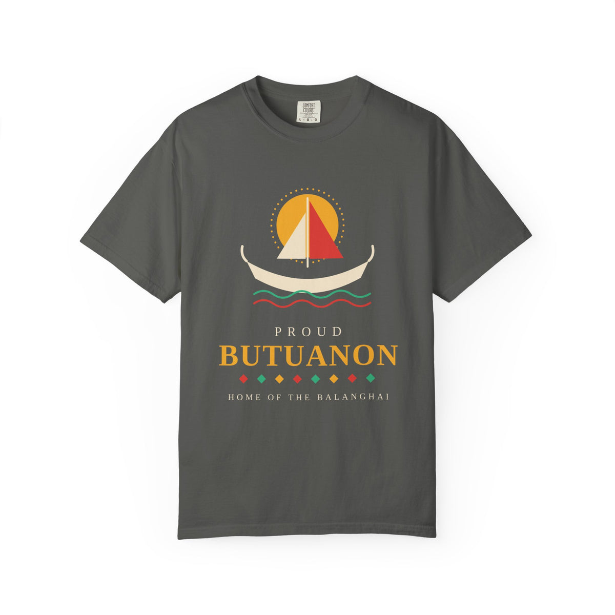 Proud Butuanon T-Shirt — Home of the Balanghay Heritage Tee